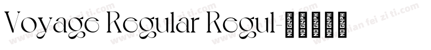 Voyage Regular Regul字体转换